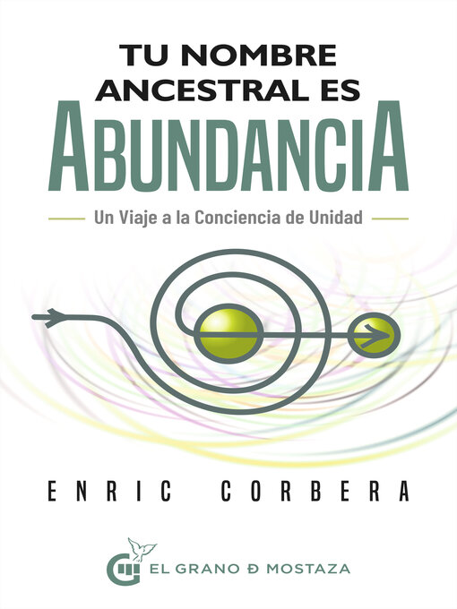 Title details for Tu nombre ancestral es abundancia by Enric Corbera - Available